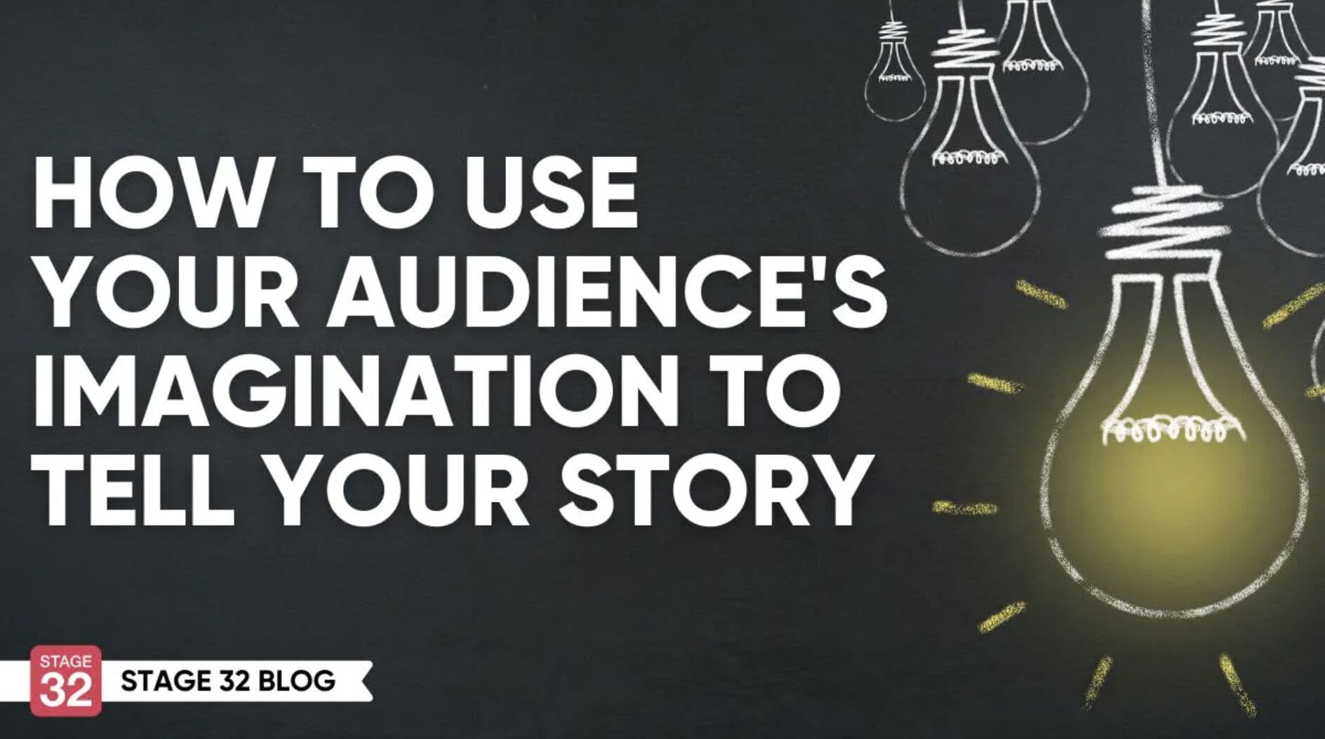 How to Use Your Audience’s Imagination to Tell Your Story