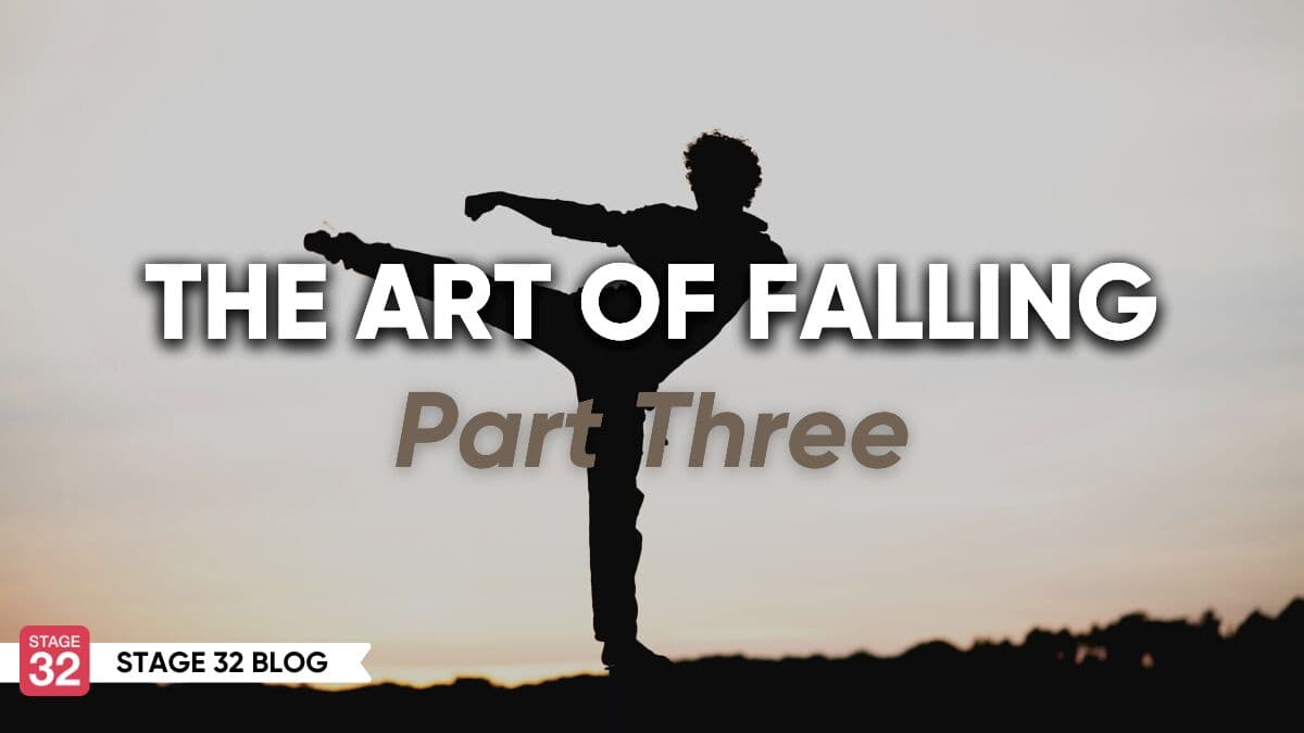 The Art of Falling: Part Three
