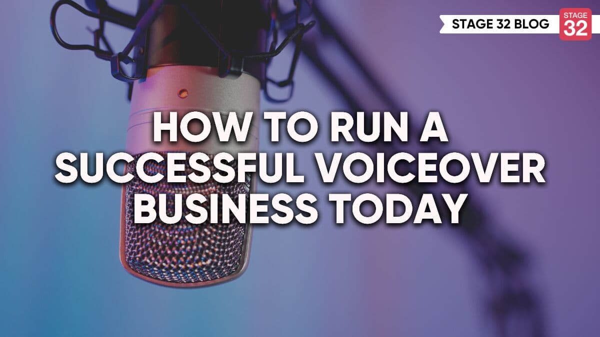 How To Run A Successful Voiceover Business Today