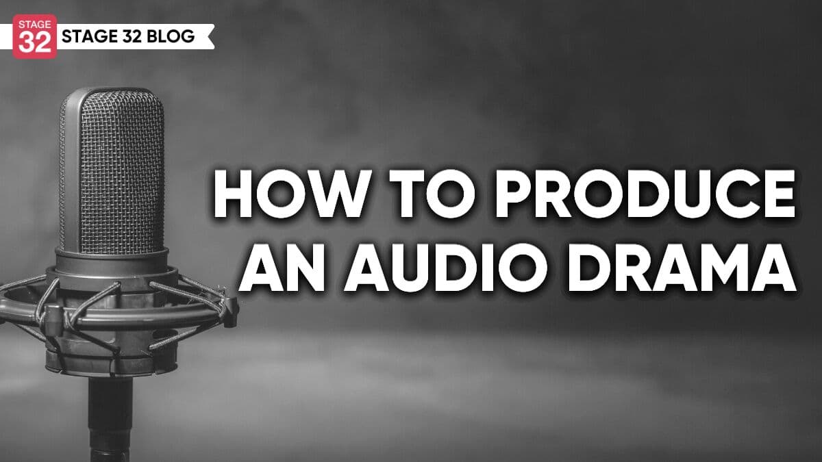 How To Produce An Audio Drama