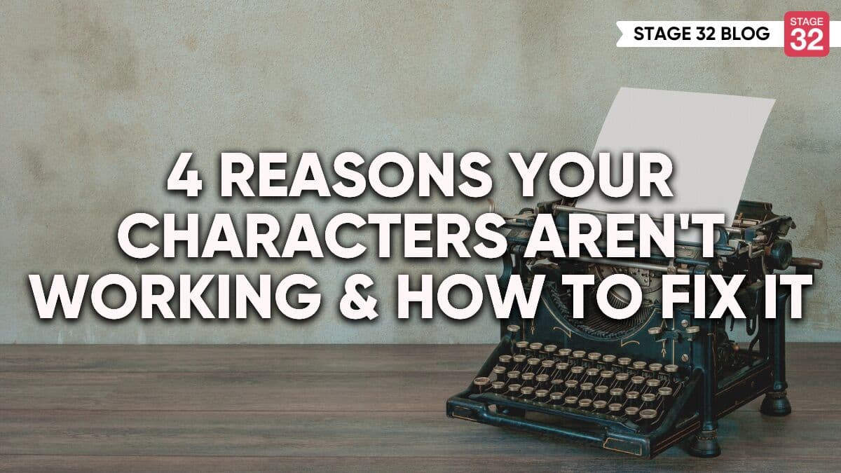 4 Reasons Your Characters Aren't Working & How To Fix It
