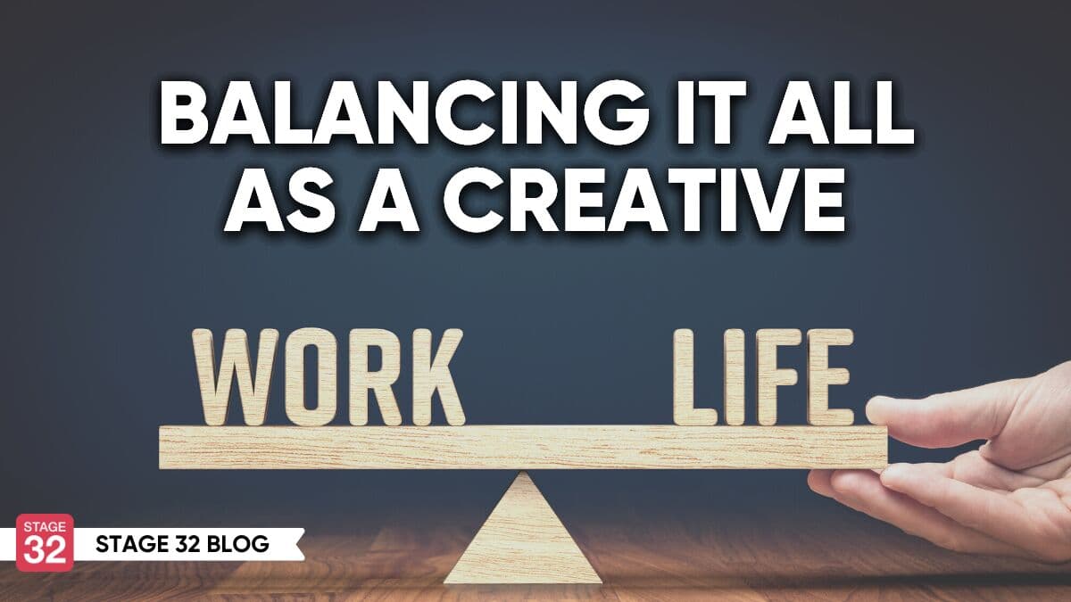 Balancing It All As A Creative