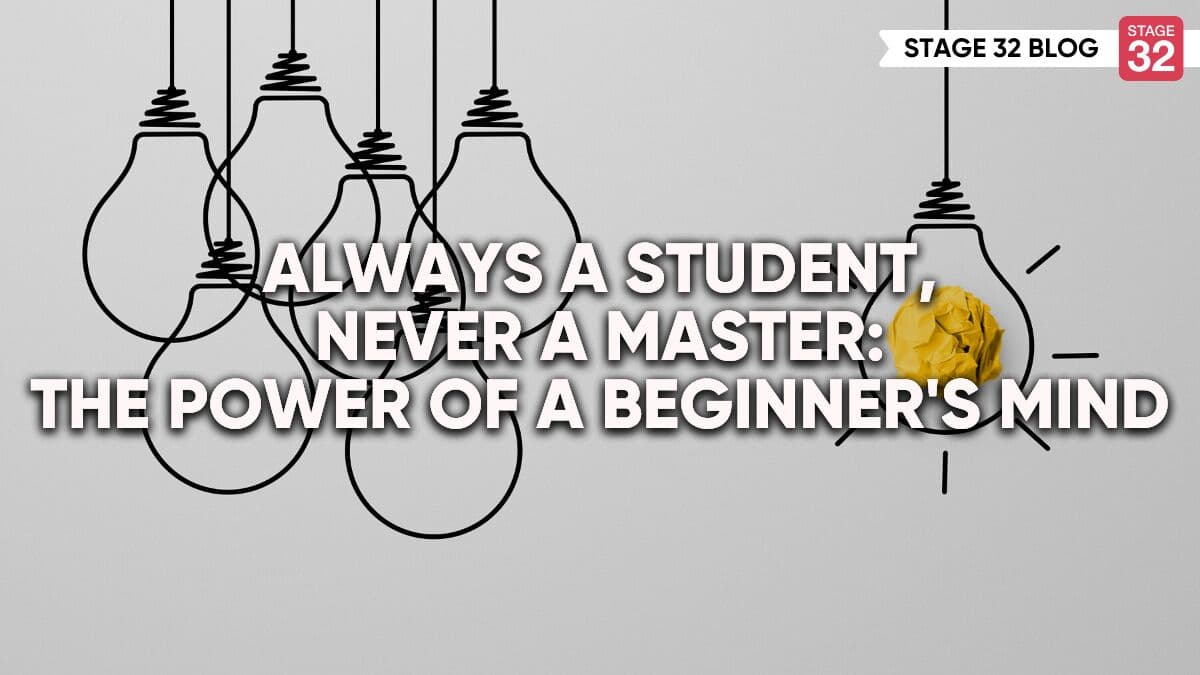 Always a Student, Never a Master: The Power of Beginner's Mind