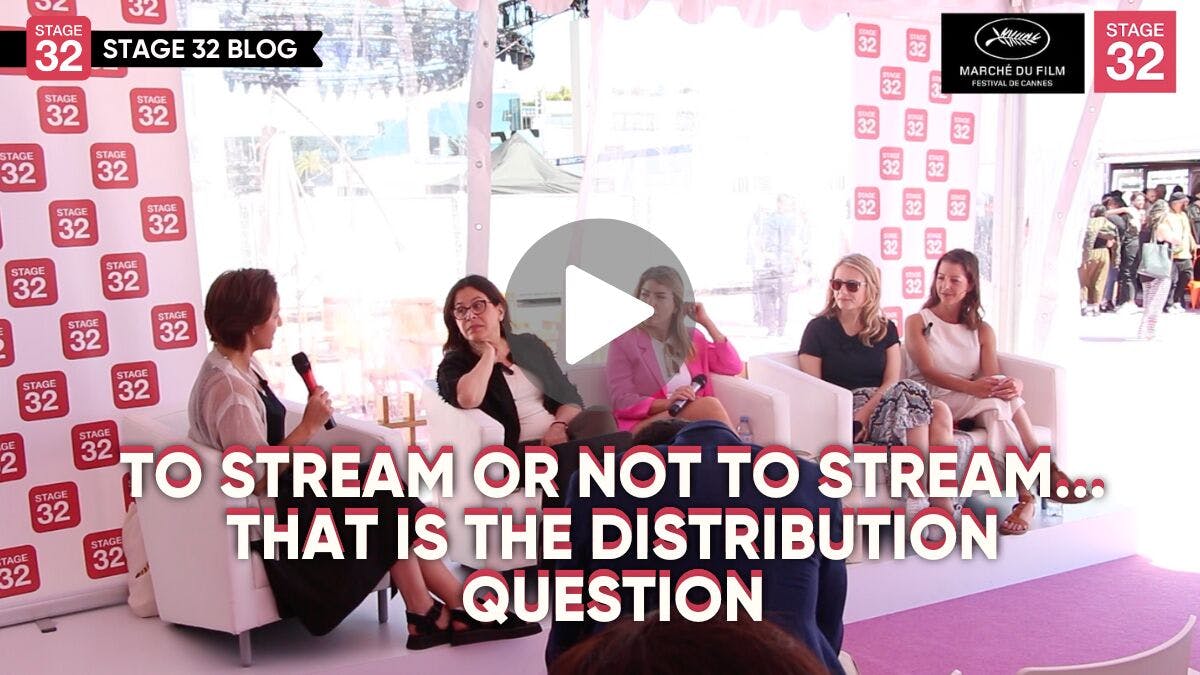 Stage 32 Presents: To Stream or Not to Stream... That is the Distribution Question