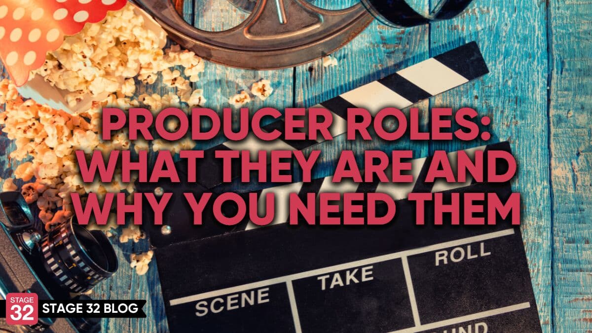 Producer Roles: What They Are and Why You Need Them