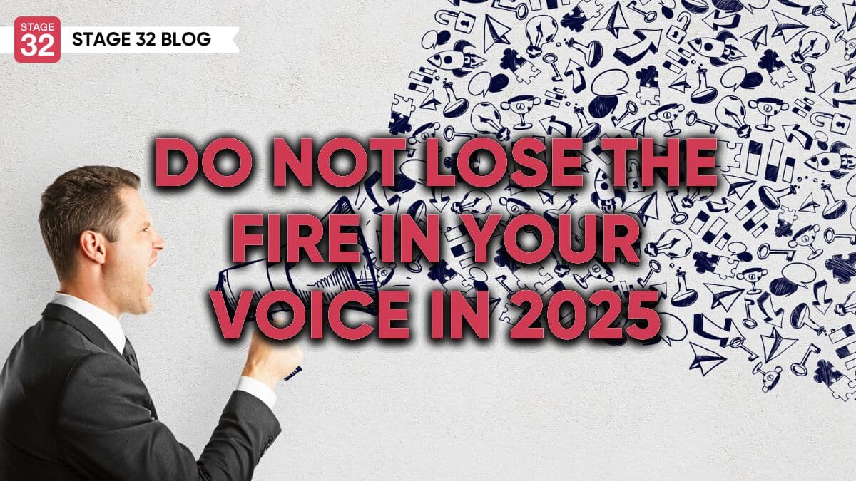 Do Not Lose The Fire In Your Voice In 2025