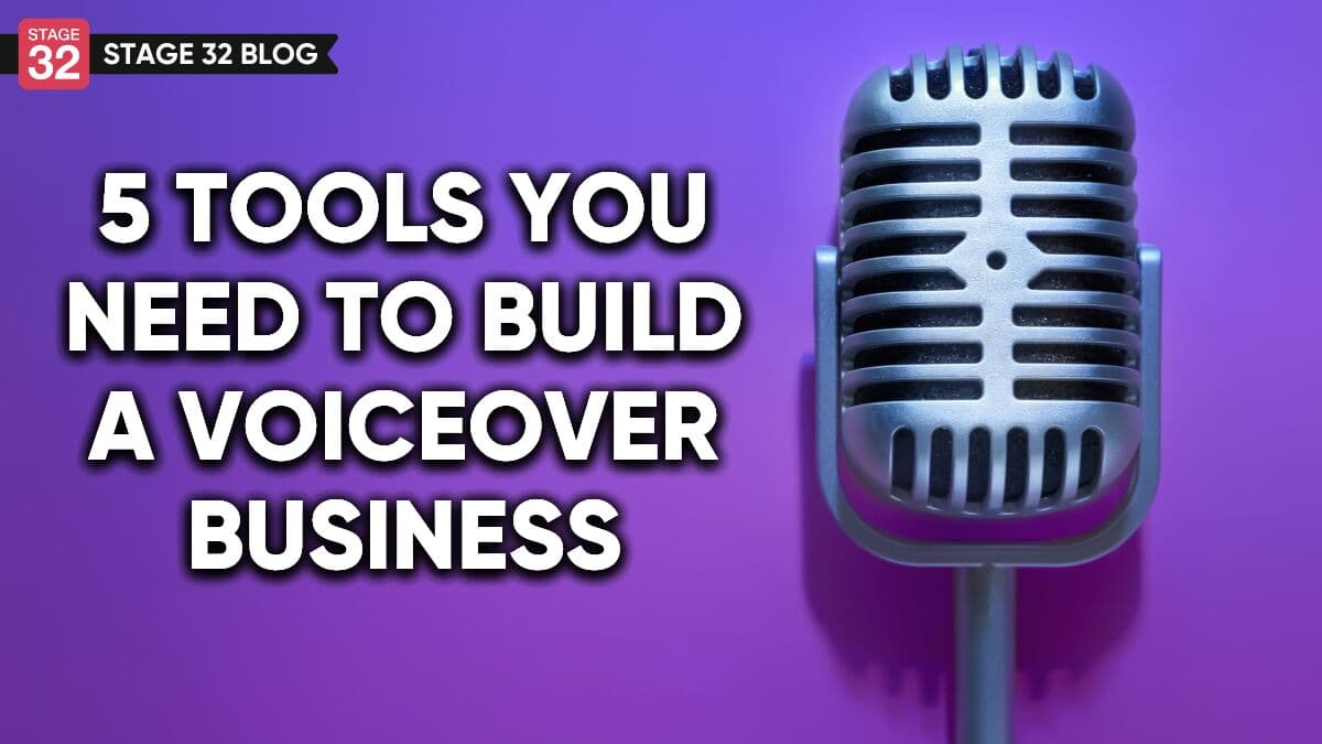 5 Tools You Need To Build A Voiceover Business