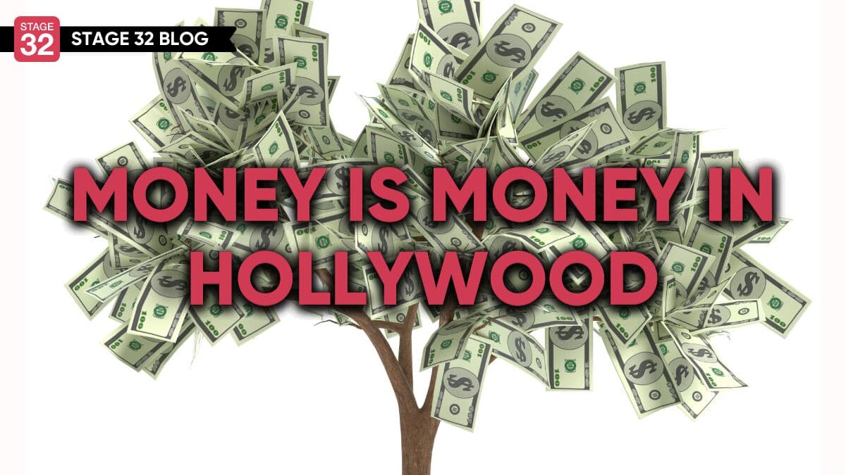 Money is Money in Hollywood