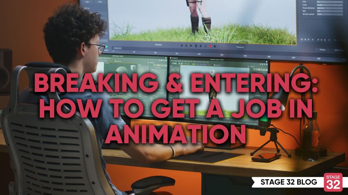 Breaking And Entering: How To Get A Job In Animation