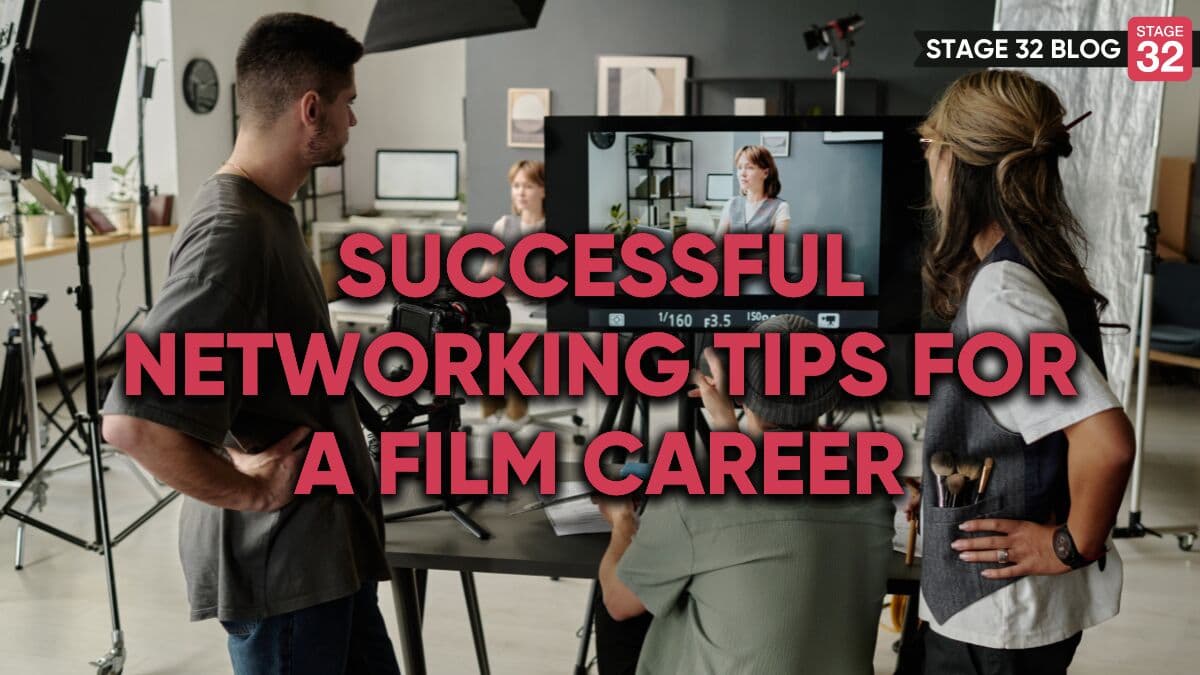 Successful Networking Tips For A Film Career