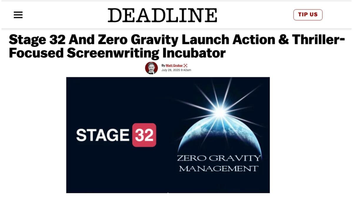 The Stage 32 x Zero Gravity Action/Thriller Incubator Is a Once-in-a-Lifetime Opportunity for Writers!