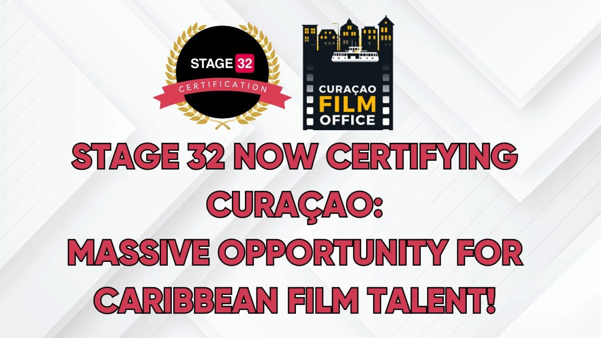 Stage 32 Now Certifying Curaçao: Massive Opportunity for Caribbean Film Talent!