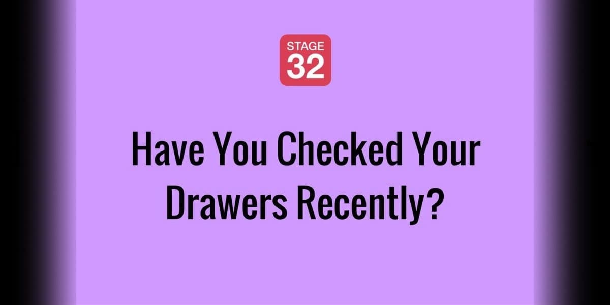 Have You Checked Your Drawers Recently?
