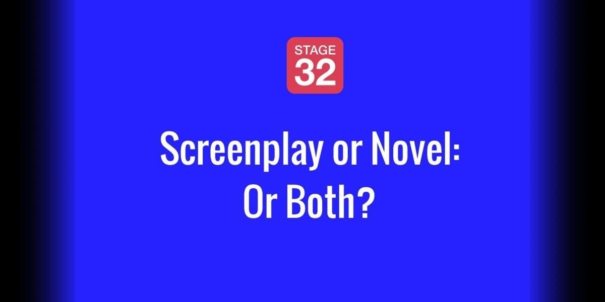 Screenplay or Novel: or Both?