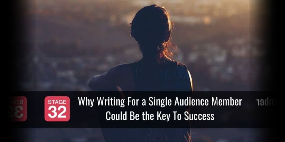 Why Writing For a Single Audience Member Could Be the Key To Success