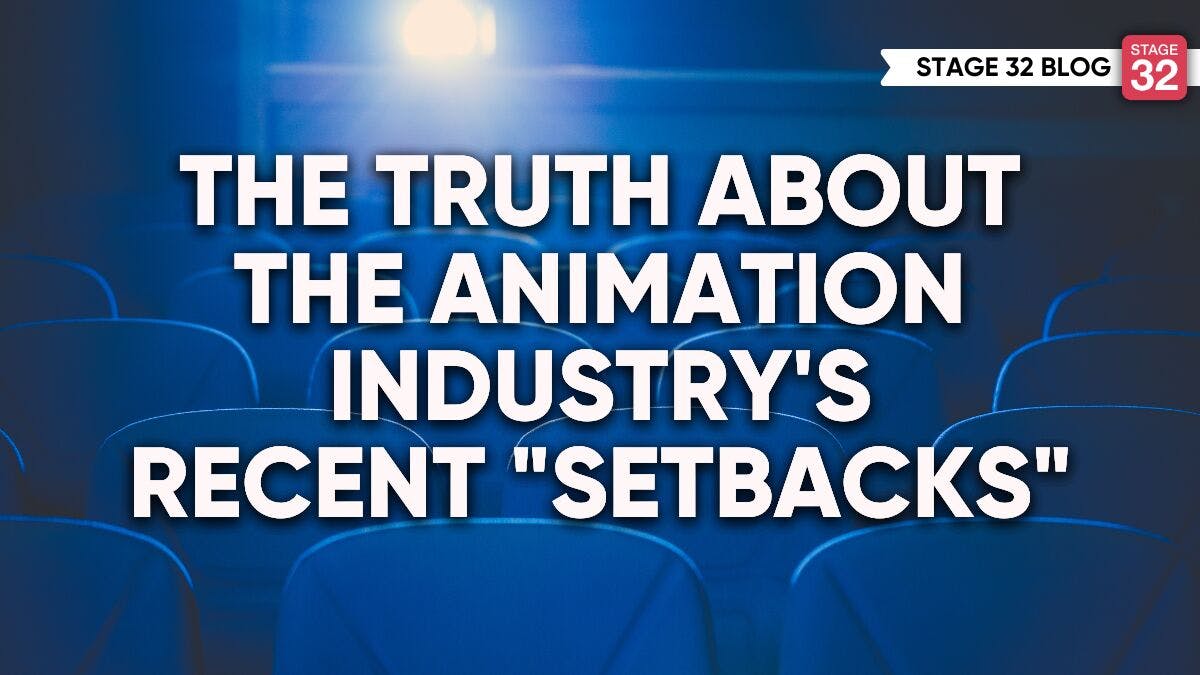 The Truth About The Animation Industry's Recent "Setbacks"