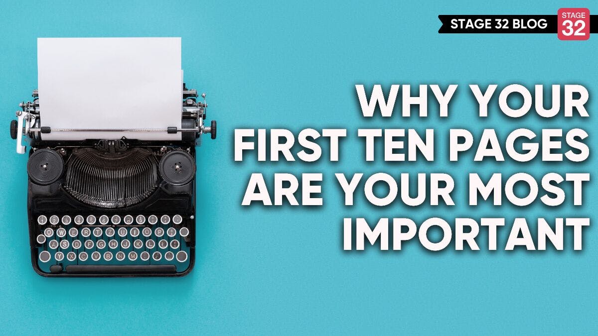 Why Your First Ten Pages Are Your Most Important 