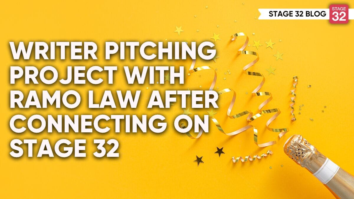 Writer Pitching Project with Ramo Law After Connecting on Stage 32