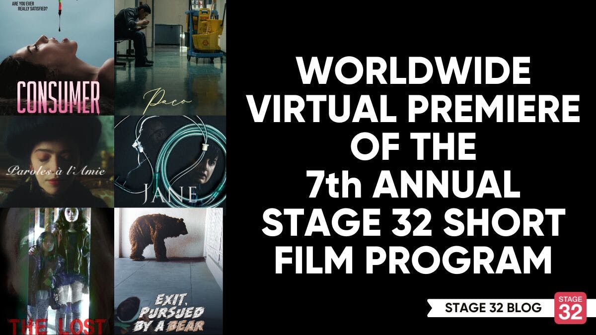 Worldwide Virtual Premiere of the of the 7th Annual Stage 32 Short Film Program