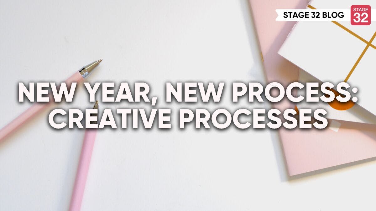 New Year, New Process: Creative Processes