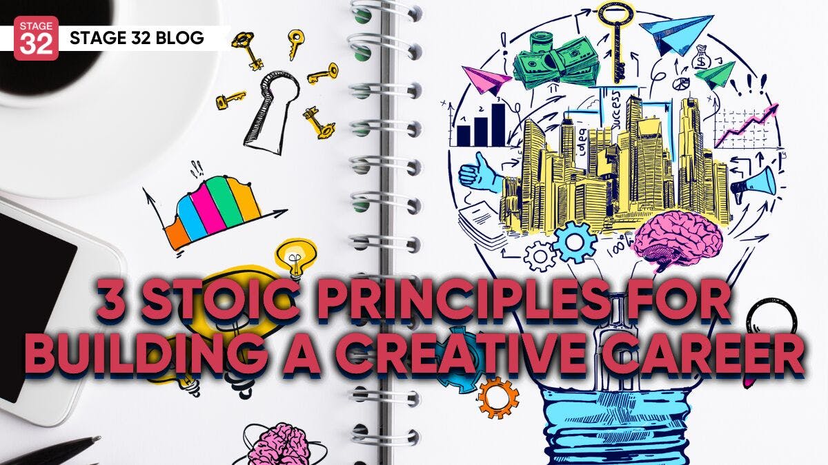 3 Stoic Principles For Building A Creative Career