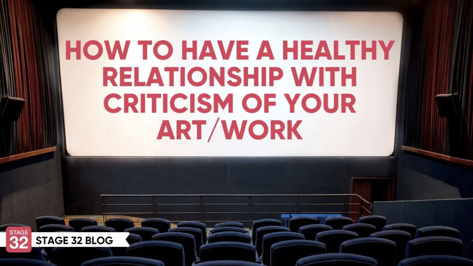 How to Have a Healthy Relationship with Criticism of Your Art/Work 