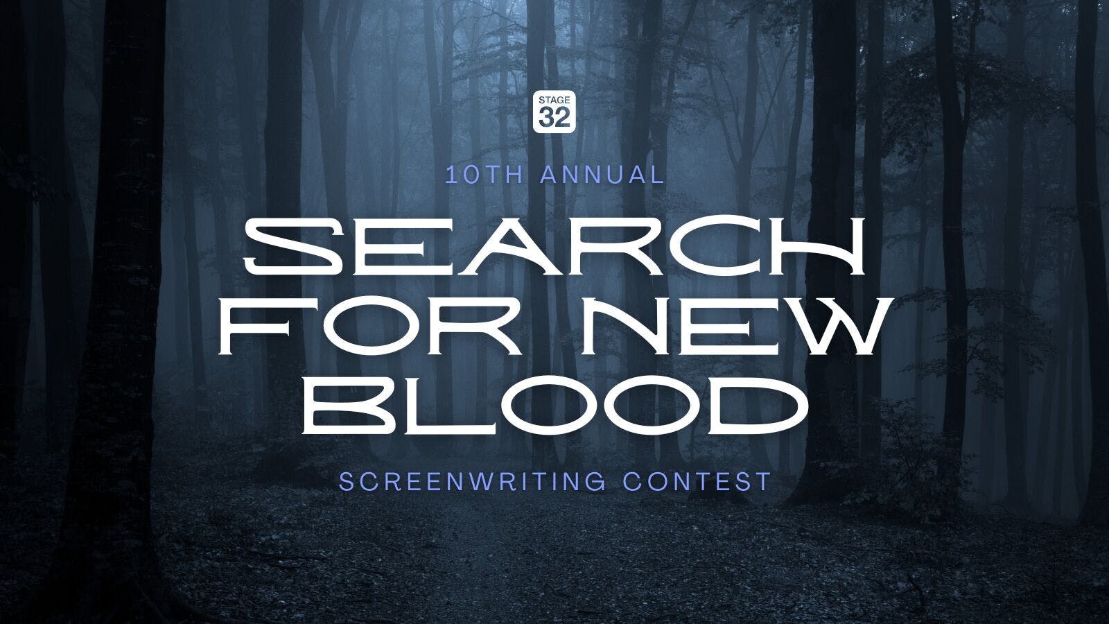 Announcing the 10th Annual Search for New Blood Screenwriting Contest
