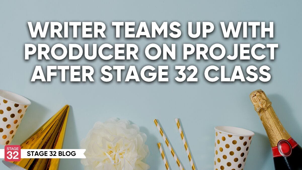 Writer Teams Up With Producer On Project After Stage 32 Class