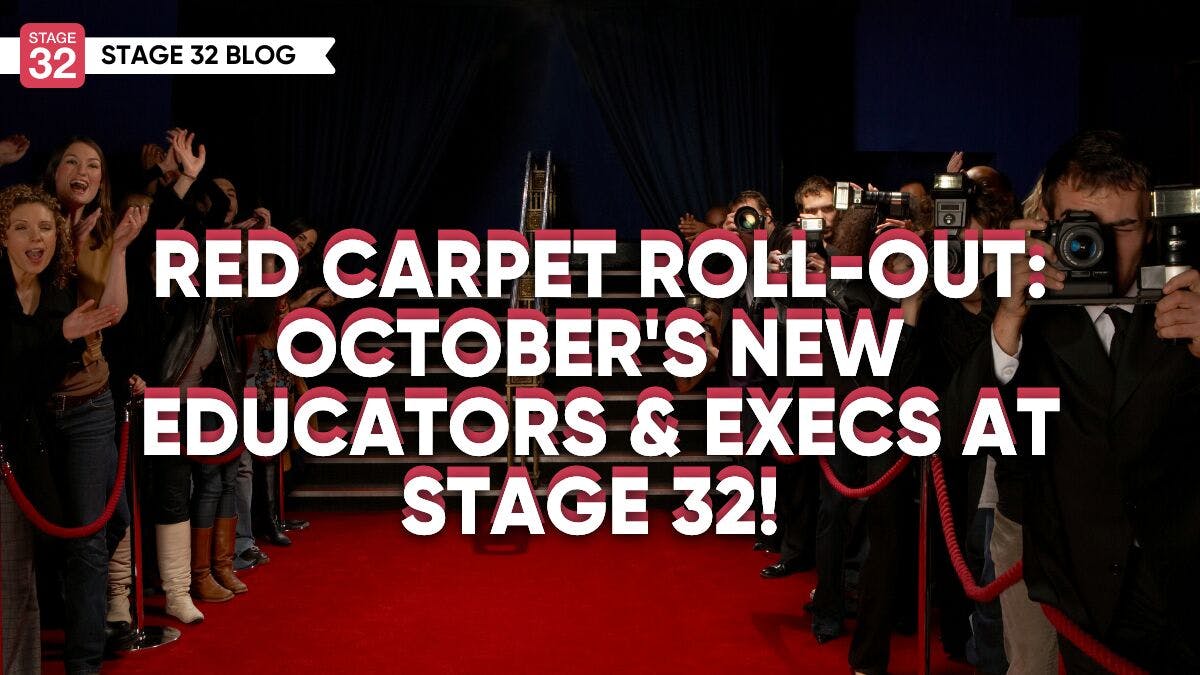 Red Carpet Roll-Out: October's New Educators & Execs at Stage 32!