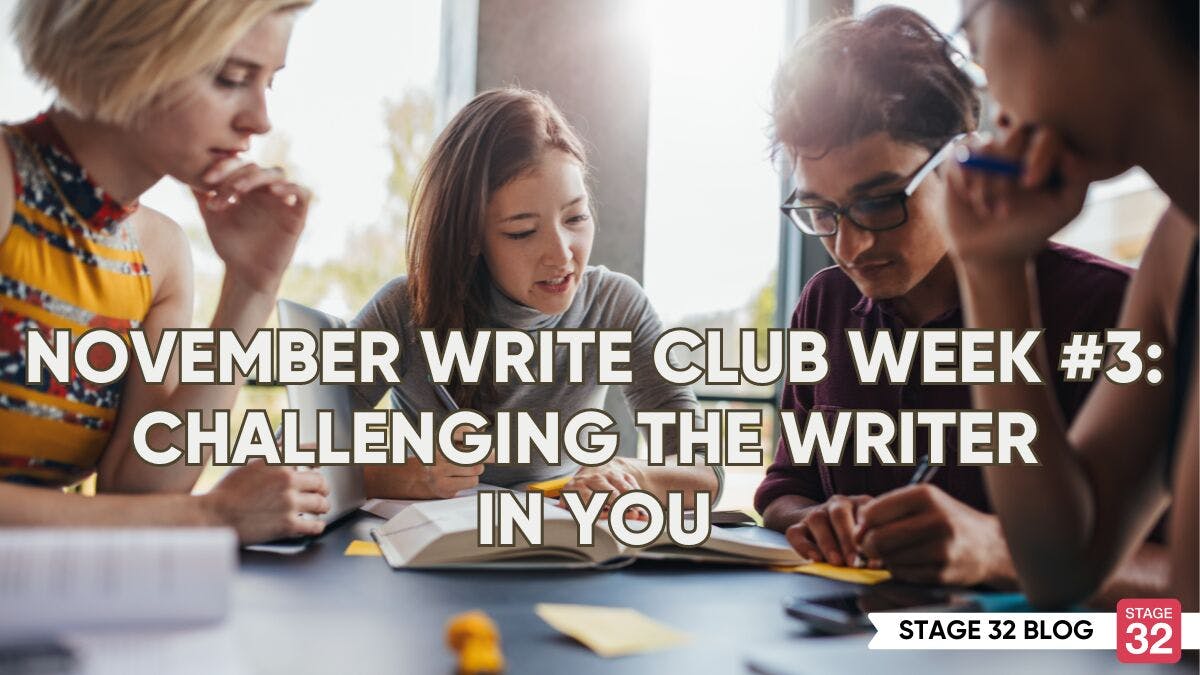 November Write Club Week #3: Challenging The Writer In You! 