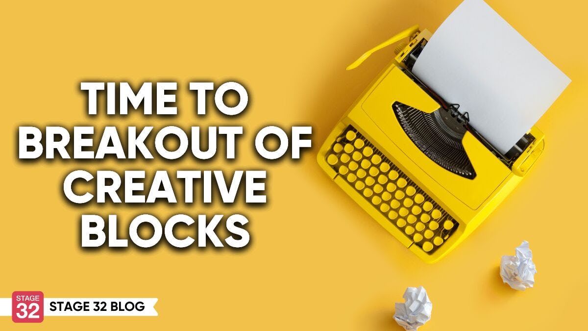 Time To Breakout Of Creative Blocks