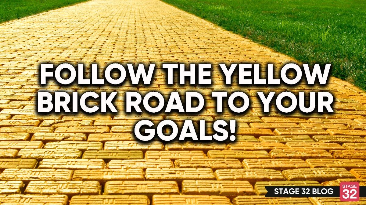 Follow The Yellow Brick Road To Your Goals!
