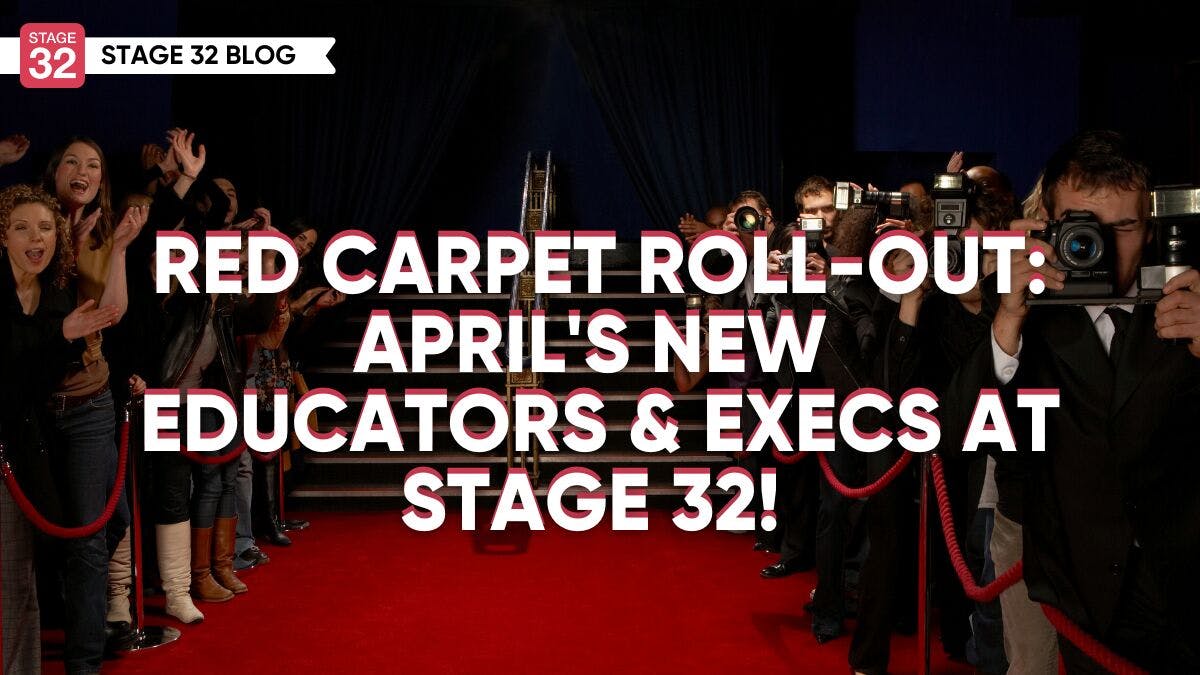 Red Carpet Roll-Out: April 2024's New Educators & Execs at Stage 32!