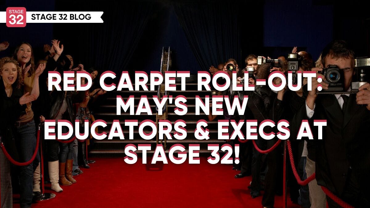 Red Carpet Roll-Out: May 2024's New Educators & Execs at Stage 32!