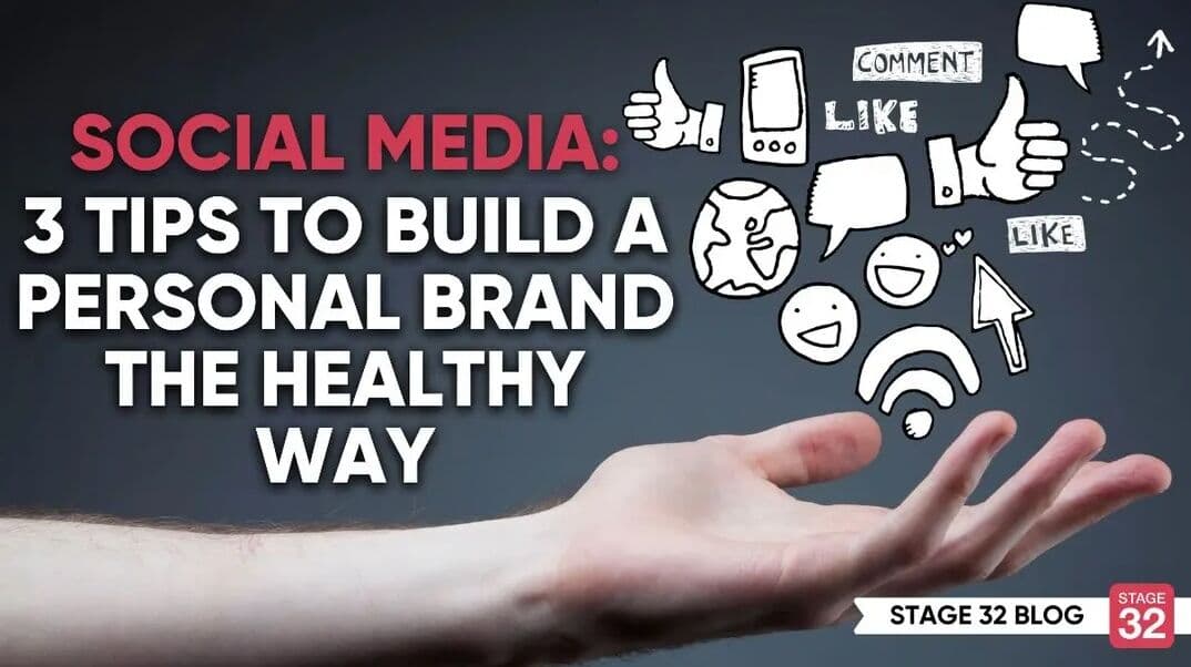Social Media: 3 Tips To Build A Personal Brand The Healthy Way