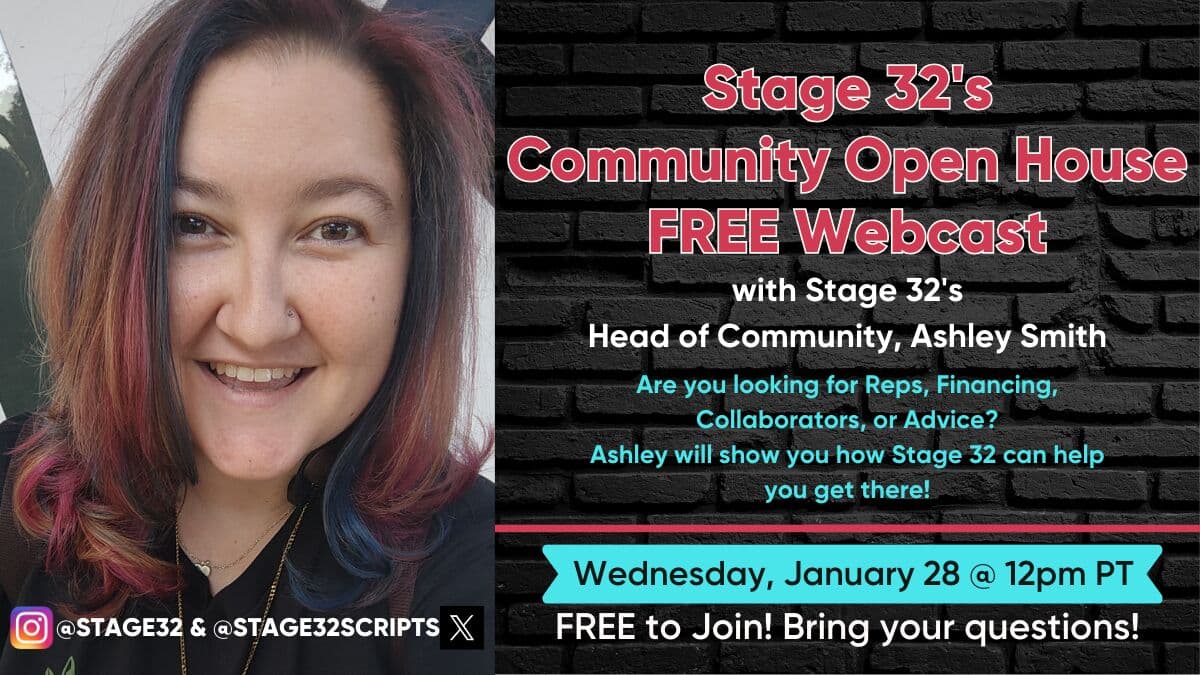 Whether You’re New or a Longtime Member: The Stage 32 Community Open House Is for You!