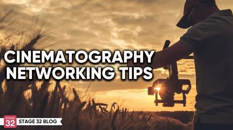 Cinematography Networking Tips